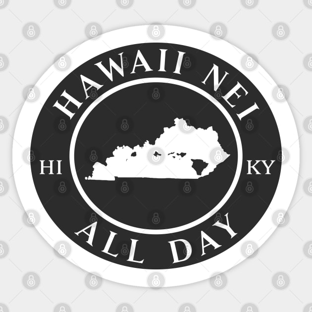 Roots Hawaii and Kentucky by Hawaii Nei All Day Sticker by hawaiineiallday